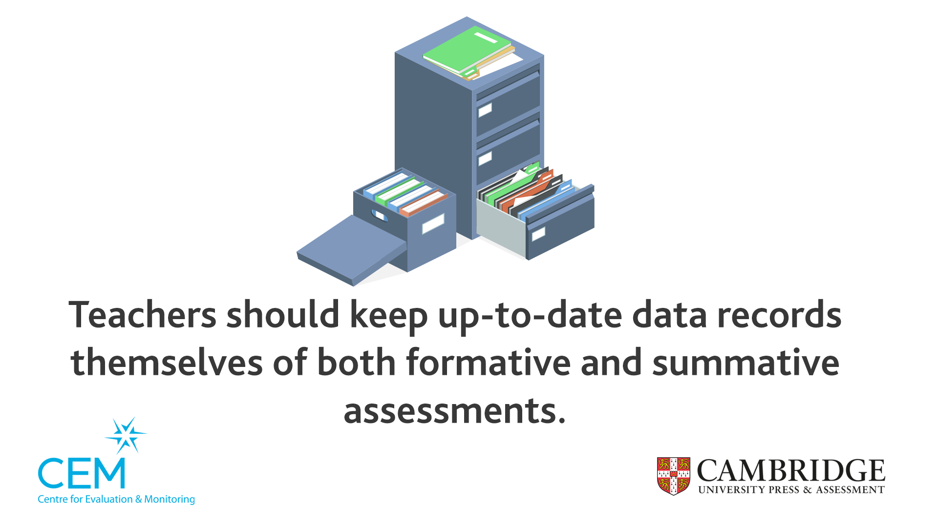 Teachers should keep up to date data records